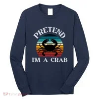 Pretend I'm A Crab Long Sleeve Shirt thumb 0