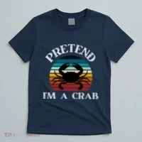 Pretend I'm A Crab T-Shirt thumb 5