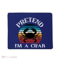 Pretend I'm A Crab Mousepad thumb 0