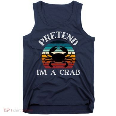 Pretend I'm A Crab Tank Top