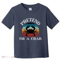 Pretend I'm A Crab Toddler T-Shirt thumb 0