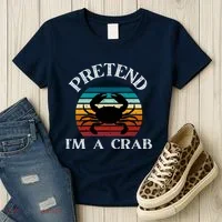 Pretend I'm A Crab Women's T-Shirt thumb 3