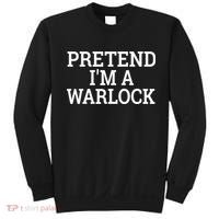 Pretend IM A Warlock Lazy Halloween Easy Costume Sweatshirt thumb 0
