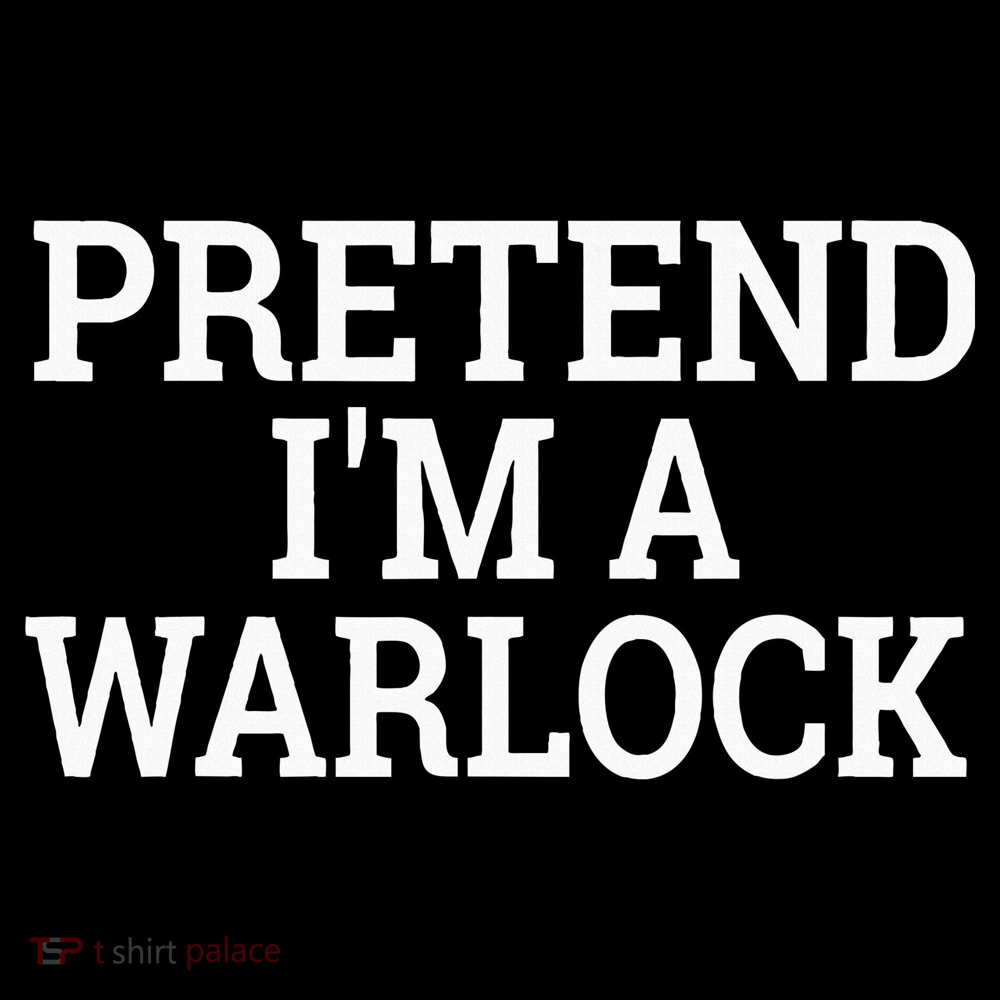 Pretend IM A Warlock Lazy Halloween Easy Costume Women's Hoodie