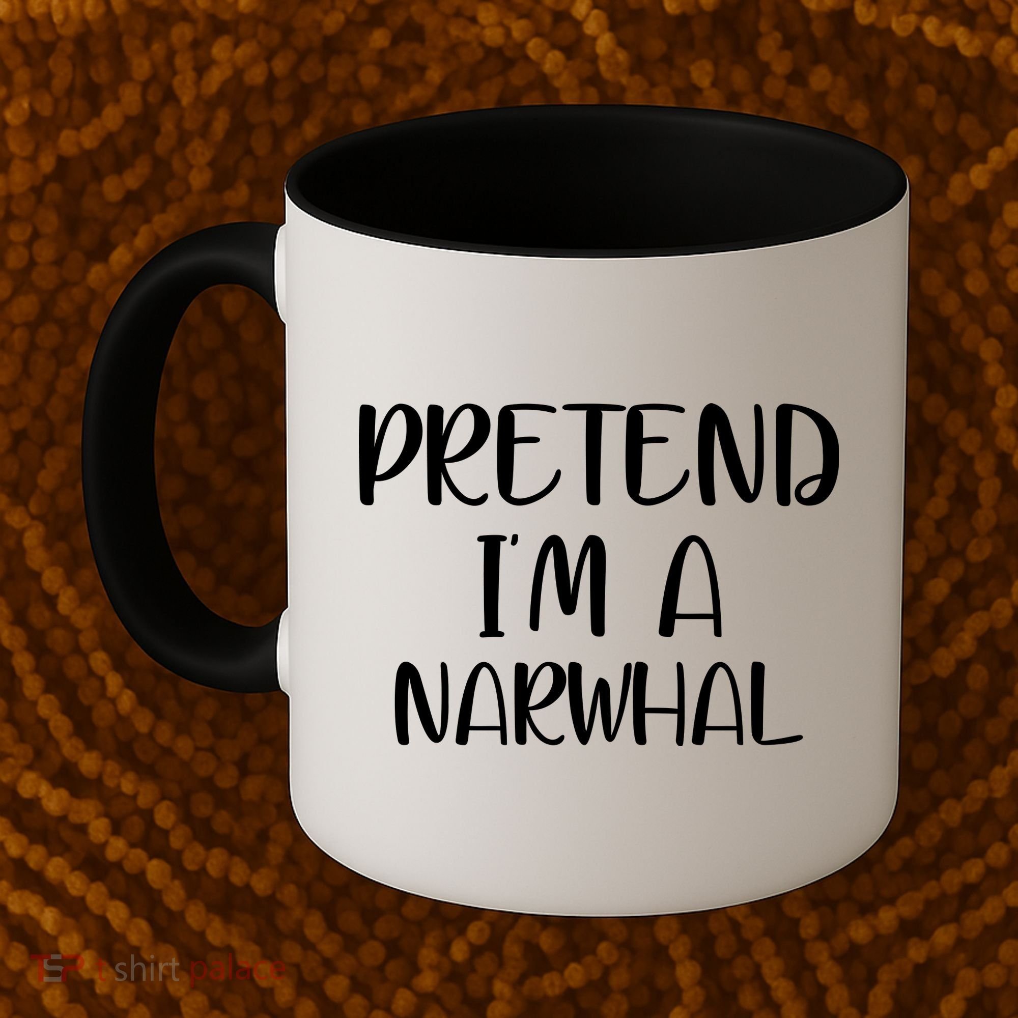Pretend Im A Narwhal Coffee Mug
