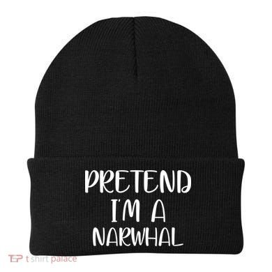 Pretend Im A Narwhal Beanie