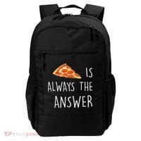 Pizza Is Always The Answer Funny Pizza Backpack thumb 0