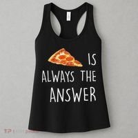 Pizza Is Always The Answer Funny Pizza Women's Tank Top thumb 3