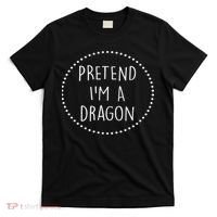 Pretend Im A Dragon Halloween Costume T-Shirt thumb 0