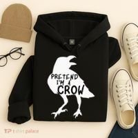 PRETEND I'M A CROW Funny Lazy Halloween Costume CROW Hoodie thumb 4