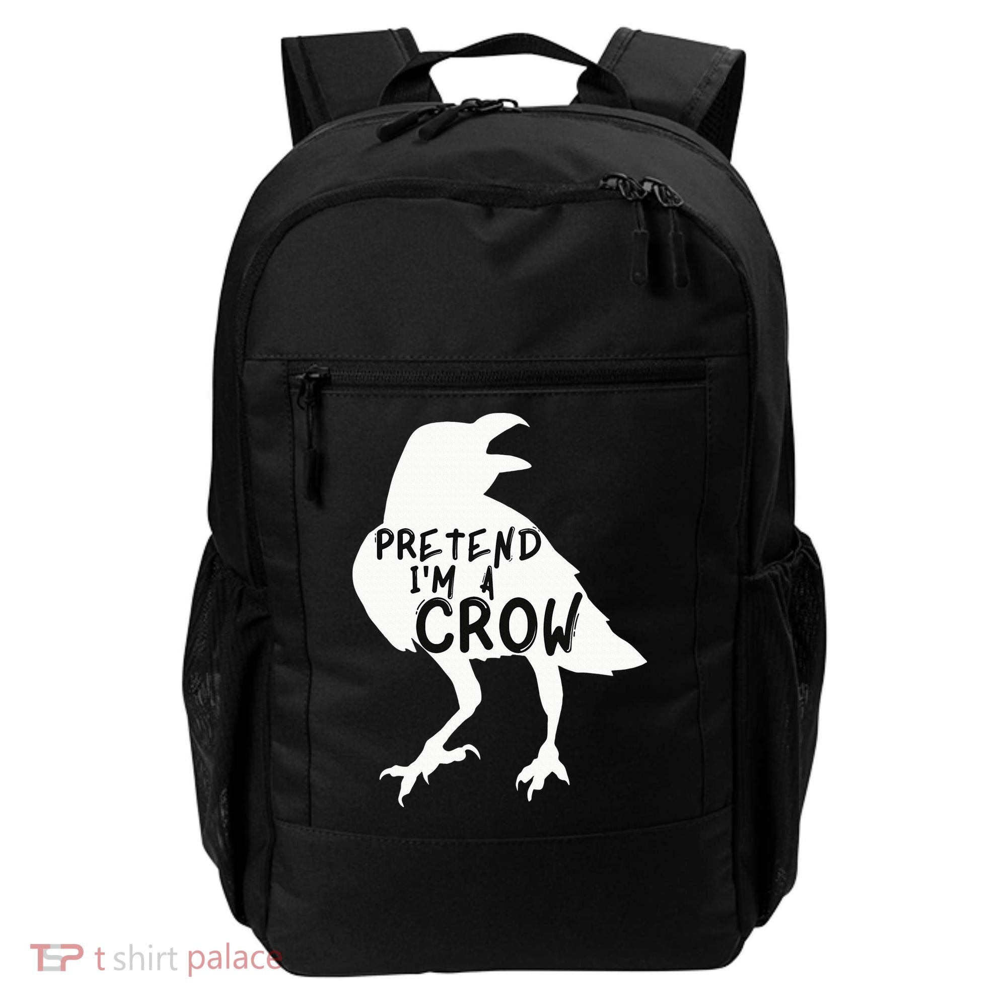 PRETEND I'M A CROW Funny Lazy Halloween Costume CROW Backpack