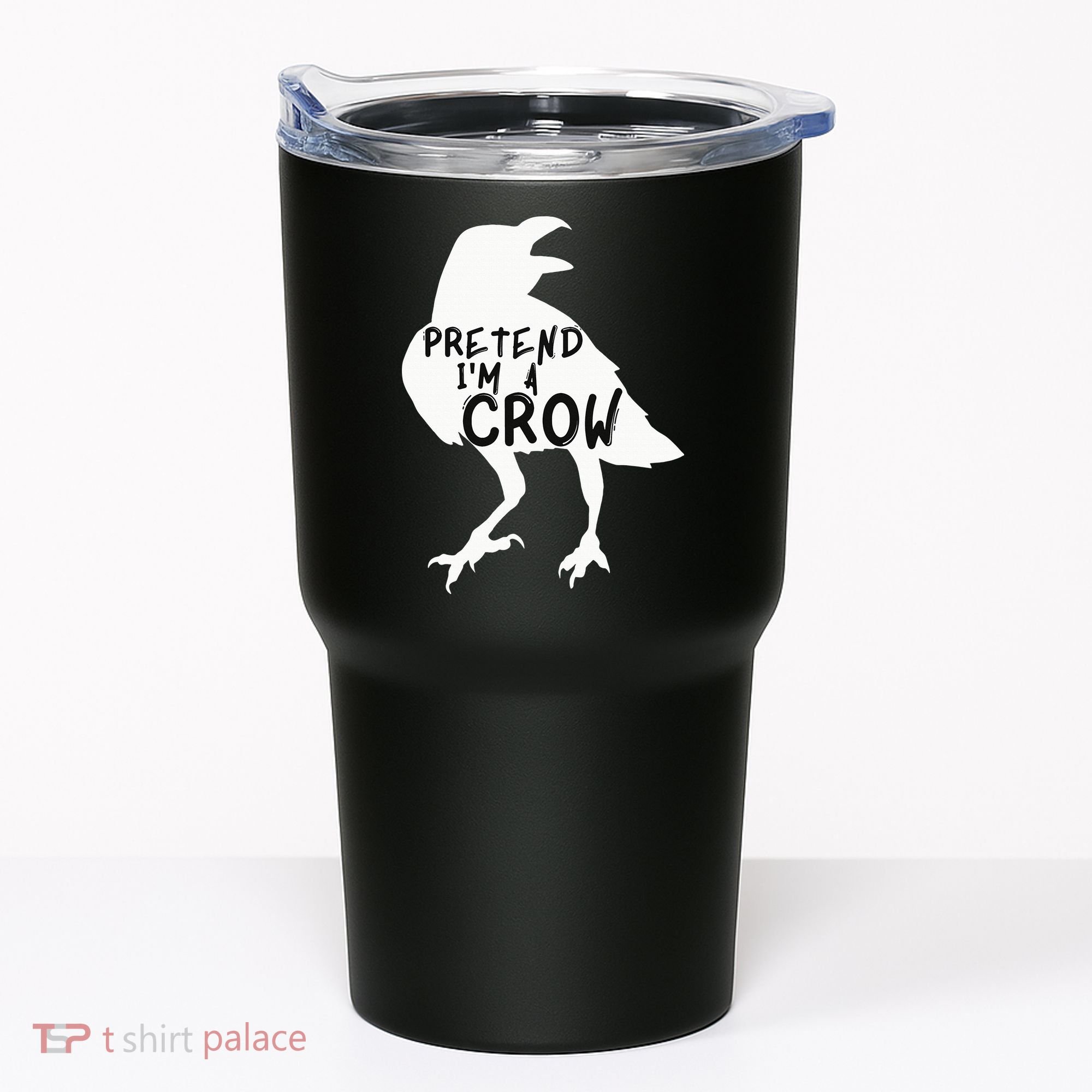 PRETEND I'M A CROW Funny Lazy Halloween Costume CROW Tumbler