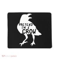 PRETEND I'M A CROW Funny Lazy Halloween Costume CROW Mousepad thumb 0