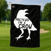 PRETEND I'M A CROW Funny Lazy Halloween Costume CROW Golf Towel thumb 1