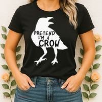 PRETEND I'M A CROW Funny Lazy Halloween Costume CROW Women's T-Shirt thumb 2