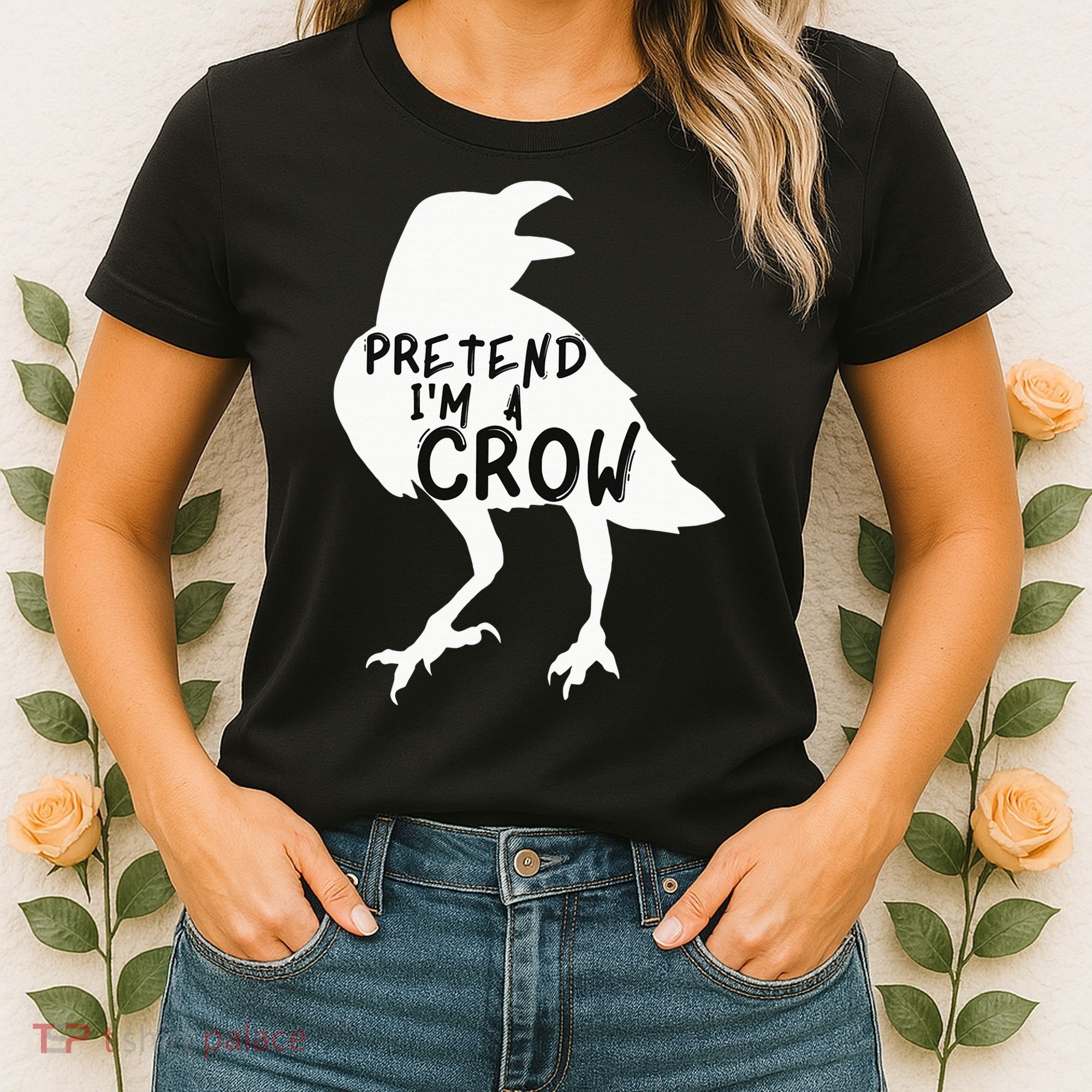 PRETEND I'M A CROW Funny Lazy Halloween Costume CROW Women's T-Shirt