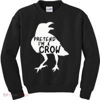 PRETEND I'M A CROW Funny Lazy Halloween Costume CROW Kids Sweatshirt thumb 0