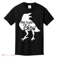 PRETEND I'M A CROW Funny Lazy Halloween Costume CROW Kids T-Shirt thumb 0