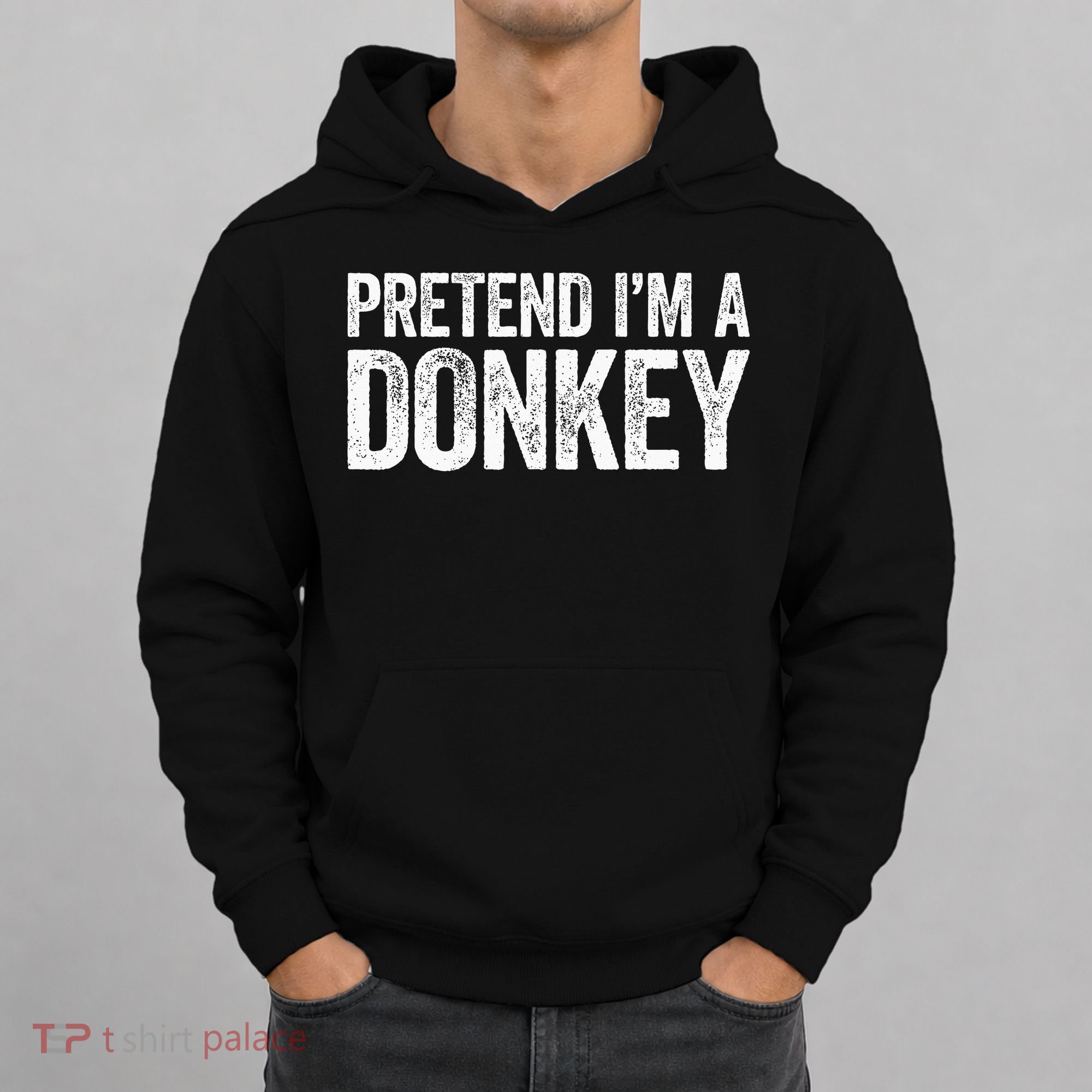 Pretend IM A Donkey Matching Costume Hoodie
