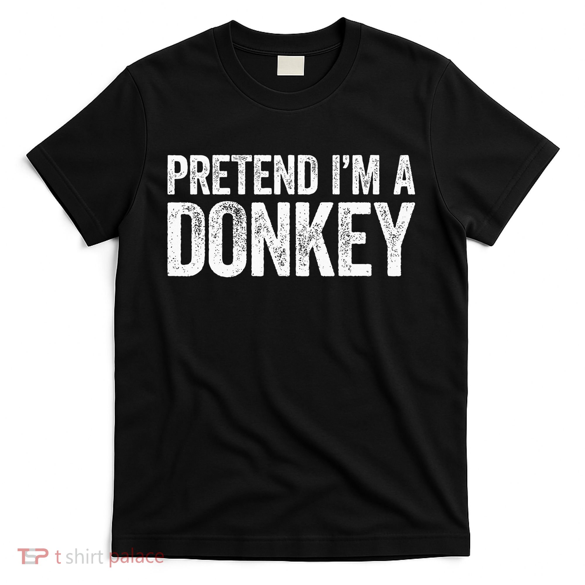 Pretend IM A Donkey Matching Costume T-Shirt