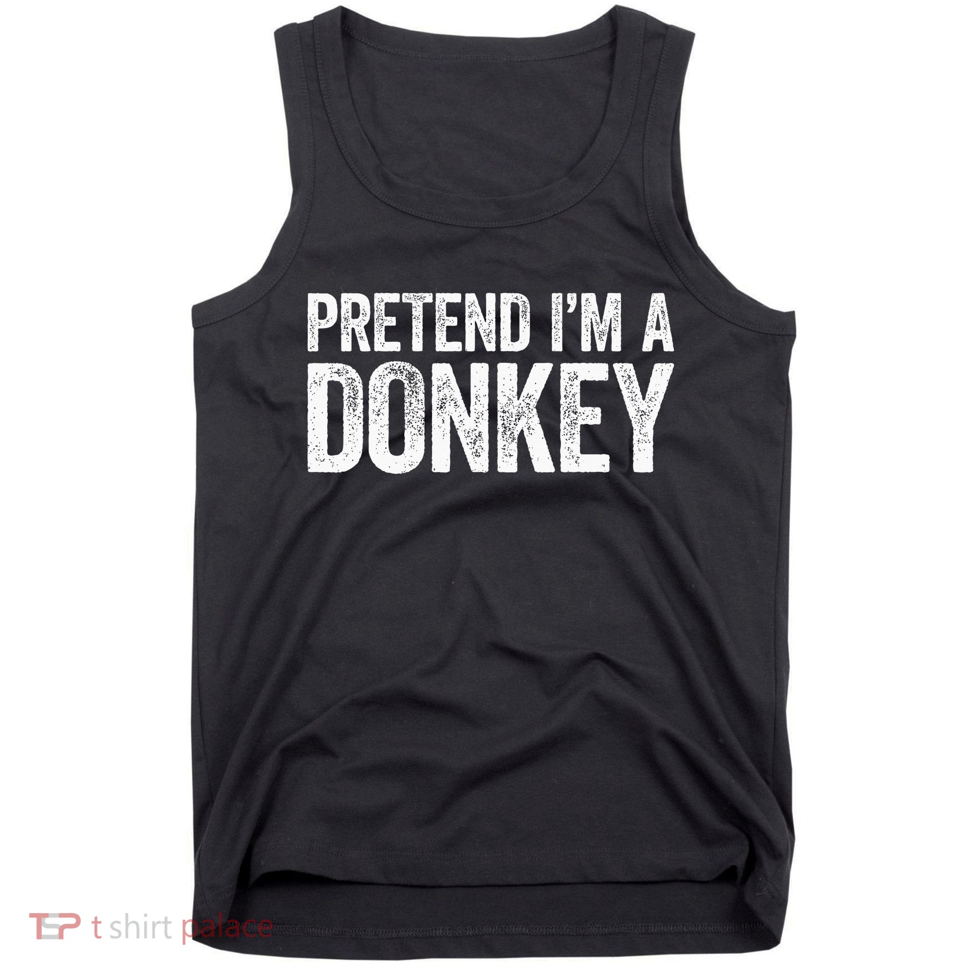 Pretend IM A Donkey Matching Costume Tank Top