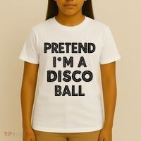 Pretend IM A Disco Ball T-Shirt thumb 4