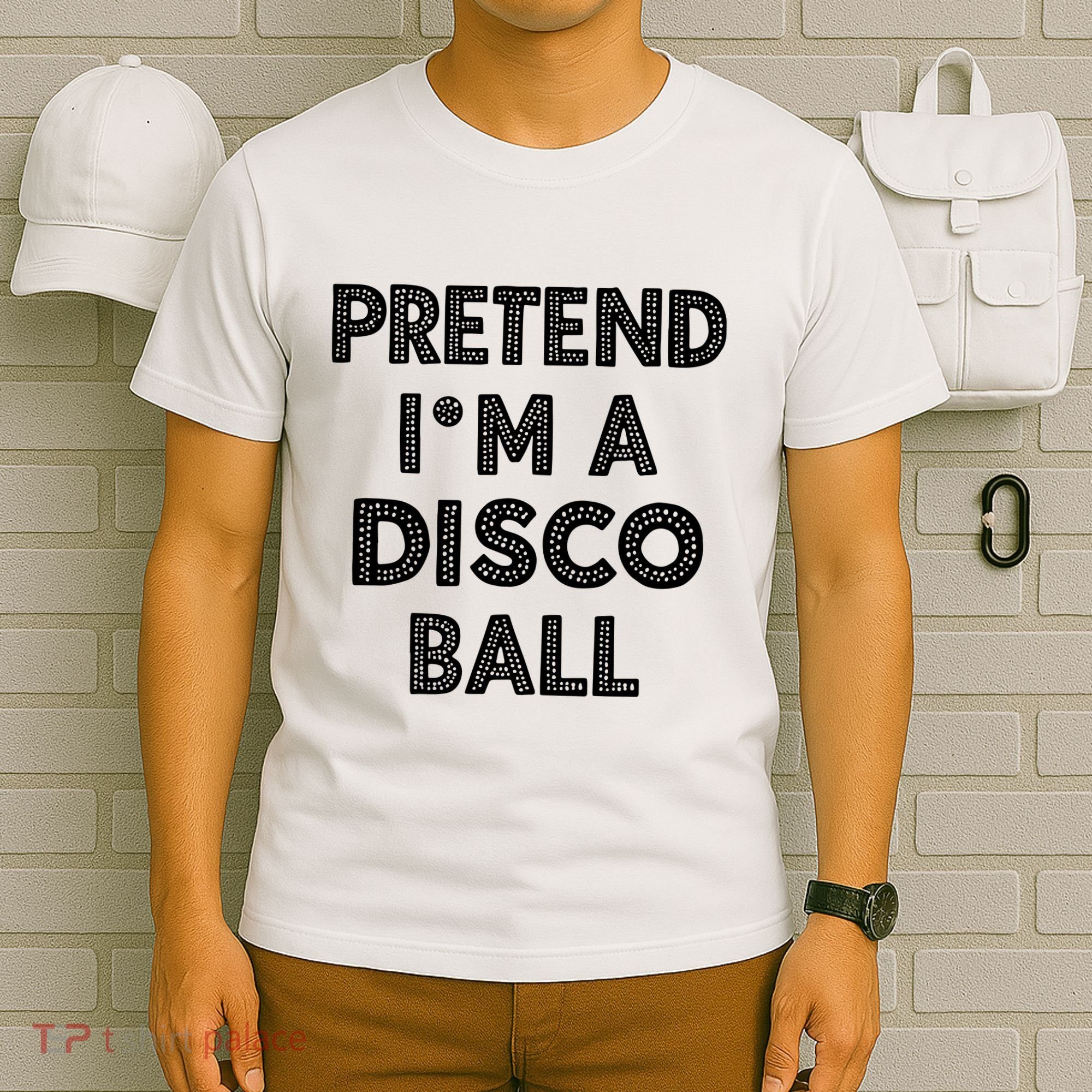 Pretend IM A Disco Ball T-Shirt