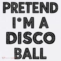 Pretend IM A Disco Ball Coffee Mug thumb 5