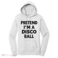 Pretend IM A Disco Ball Women's Hoodie thumb 0