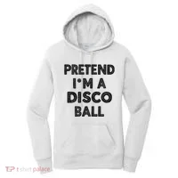 Pretend IM A Disco Ball Women's Hoodie thumb 0