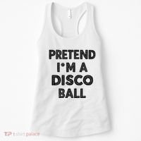 Pretend IM A Disco Ball Women's Tank Top thumb 0