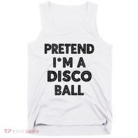 Pretend IM A Disco Ball Tank Top thumb 0