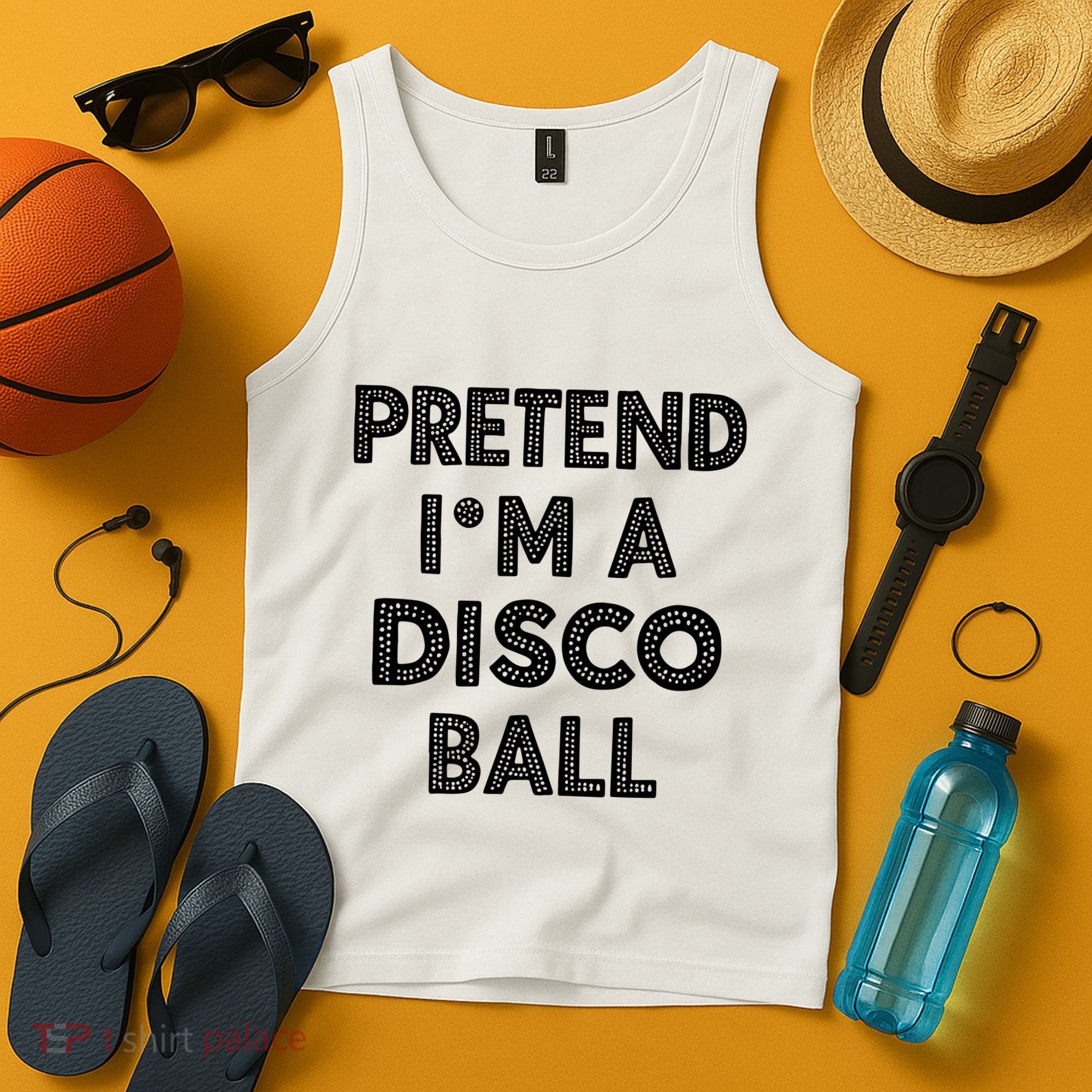 Pretend IM A Disco Ball Tank Top