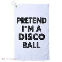 Pretend IM A Disco Ball Golf Towel thumb 0