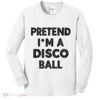 Pretend IM A Disco Ball Kids Long Sleeve Shirt thumb 0