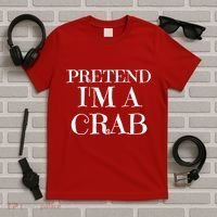 Pretend I'm A Crab Funny Gag Costume Gift T-Shirt thumb 5