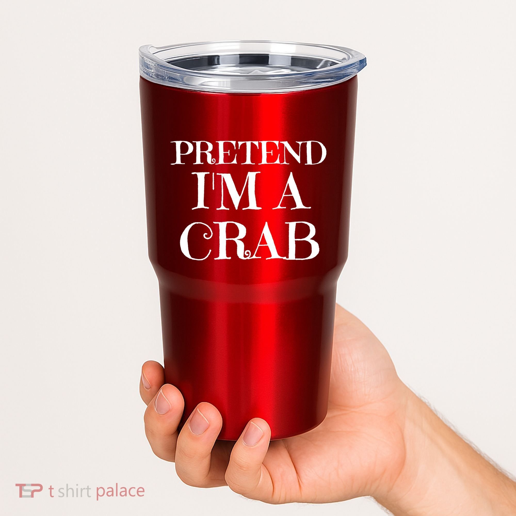 Pretend I'm A Crab Funny Gag Costume Gift Tumbler