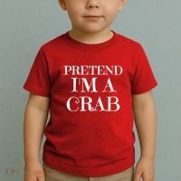 Pretend I'm A Crab Funny Gag Costume Gift Toddler T-Shirt thumb 2