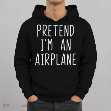Pretend I'm Airplane Costume Halloween Lazy Easy Air Plane Hoodie