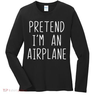 Pretend I'm Airplane Costume Halloween Lazy Easy Air Plane Women's Long Sleeve Shirt