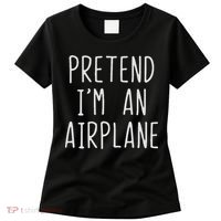 Pretend I'm Airplane Costume Halloween Lazy Easy Air Plane Women's T-Shirt thumb 0