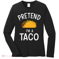 Pretend Im A Taco Easy Lazy Costume For Halloween Party Women's Long Sleeve Shirt thumb 0