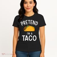 Pretend Im A Taco Easy Lazy Costume For Halloween Party Women's T-Shirt thumb 4