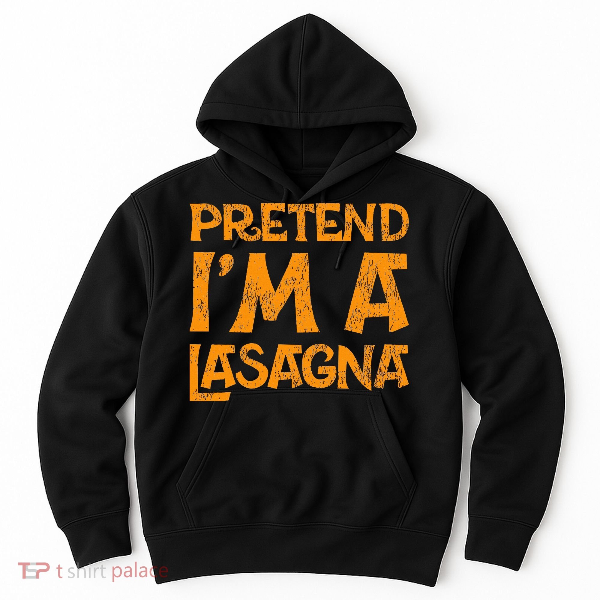 Pretend Im A Im Lasagna Pasta Halloween Costume Hoodie