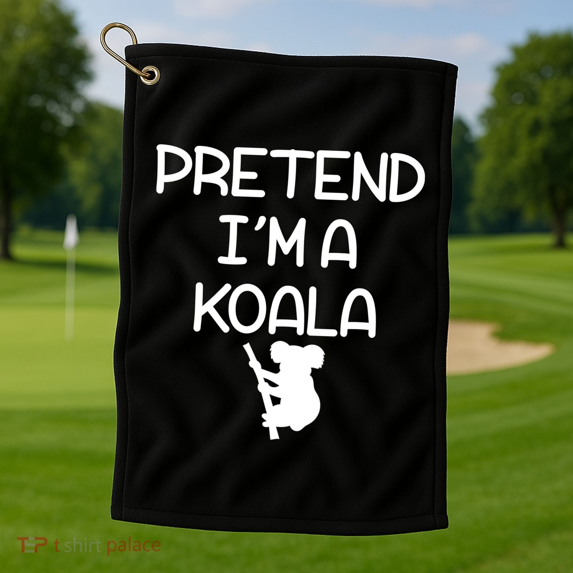 Pretend I'm A Kola Golf Towel