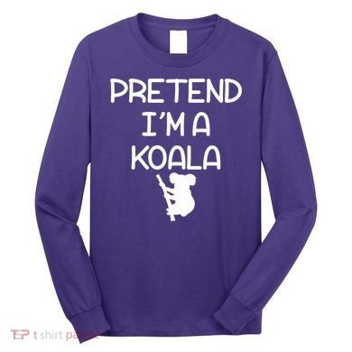 Pretend I'm A Kola Long Sleeve Shirt