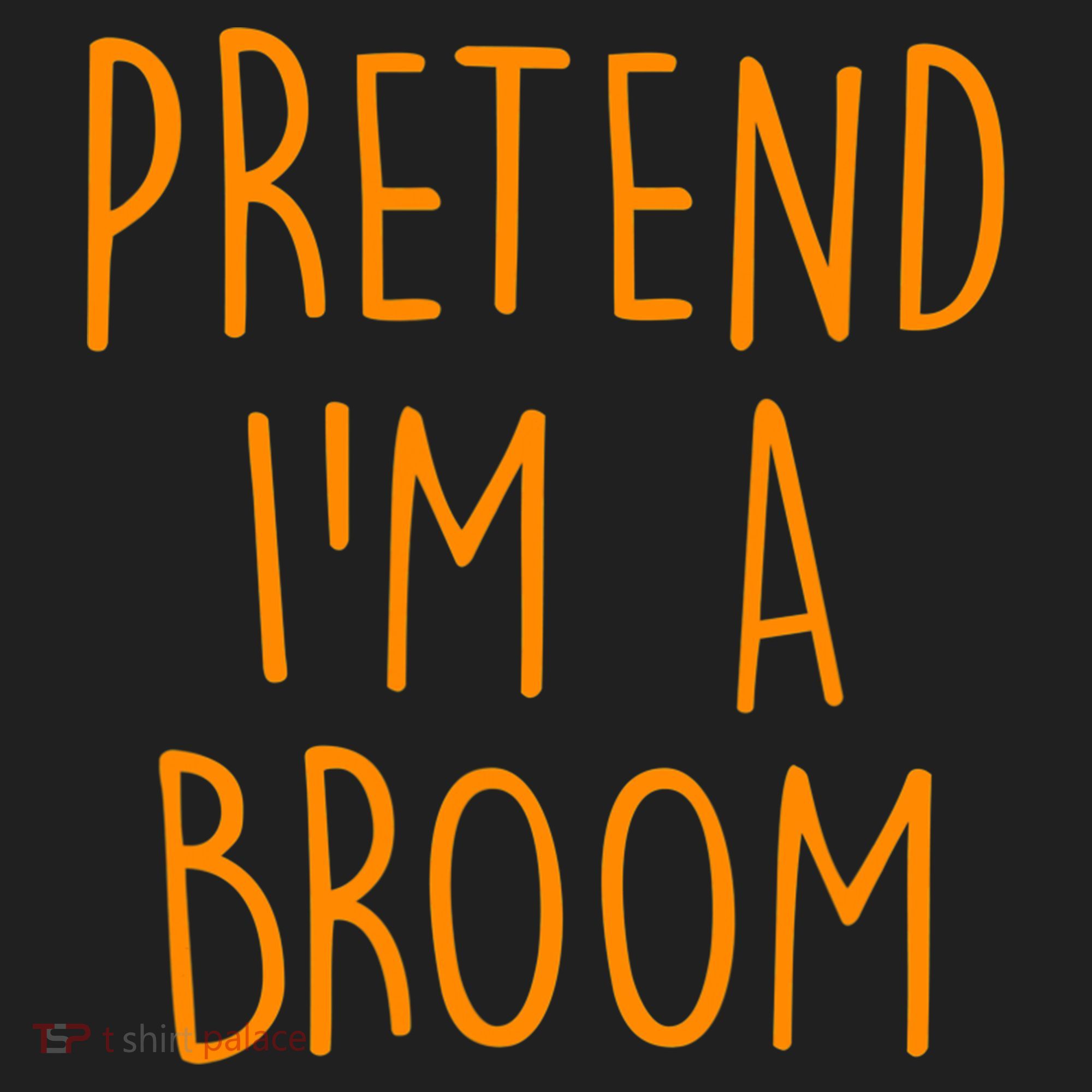 Pretend I'm A Broom Funny Easy Halloween Costume Party Women's Sweatshirt