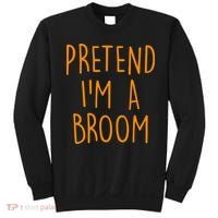 Pretend I'm A Broom Funny Easy Halloween Costume Party Sweatshirt thumb 0