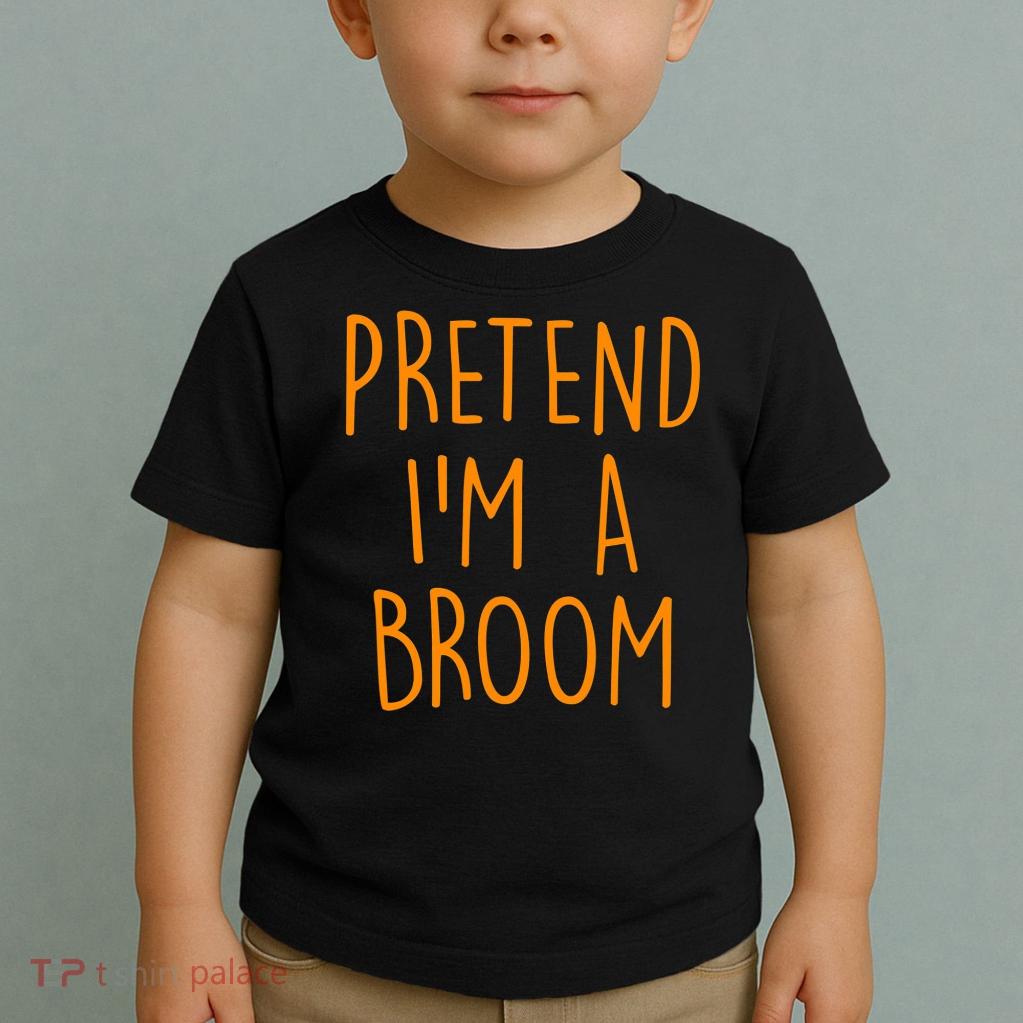 Pretend I'm A Broom Funny Easy Halloween Costume Party Toddler T-Shirt