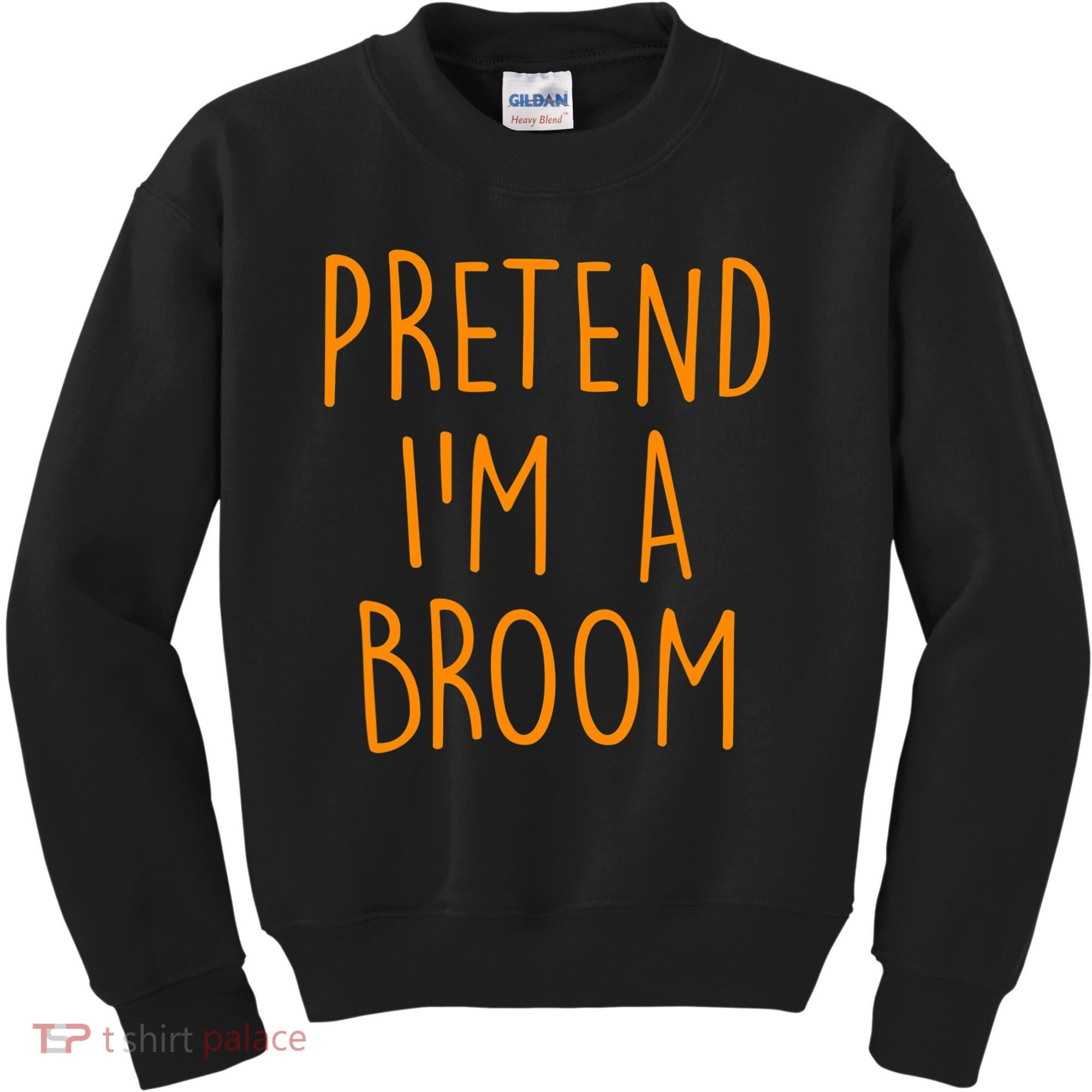 Pretend I'm A Broom Funny Easy Halloween Costume Party Kids Sweatshirt